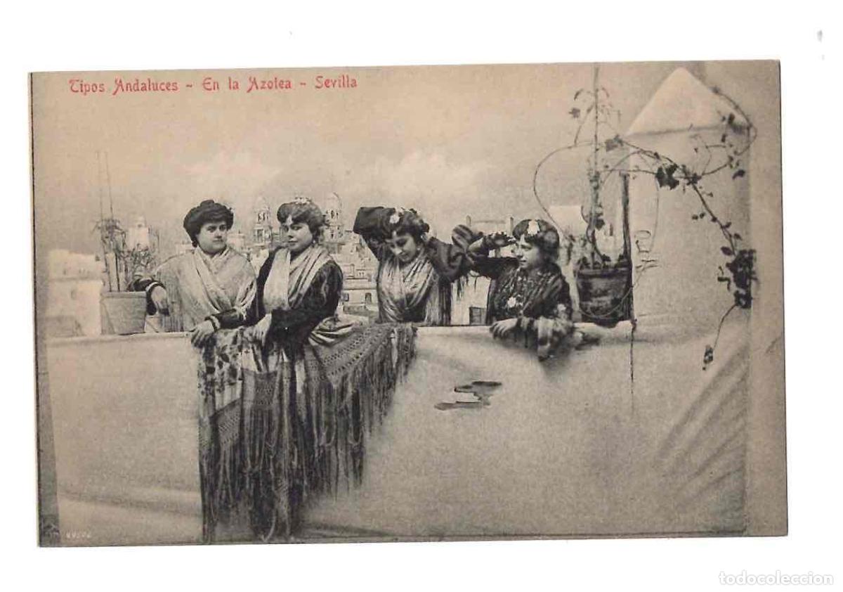 Postales: TARJETA POSTAL TIPOS ANDALUCES EN LA AZOTEA SEVILLA. COL. M. CHAPARTEGUY