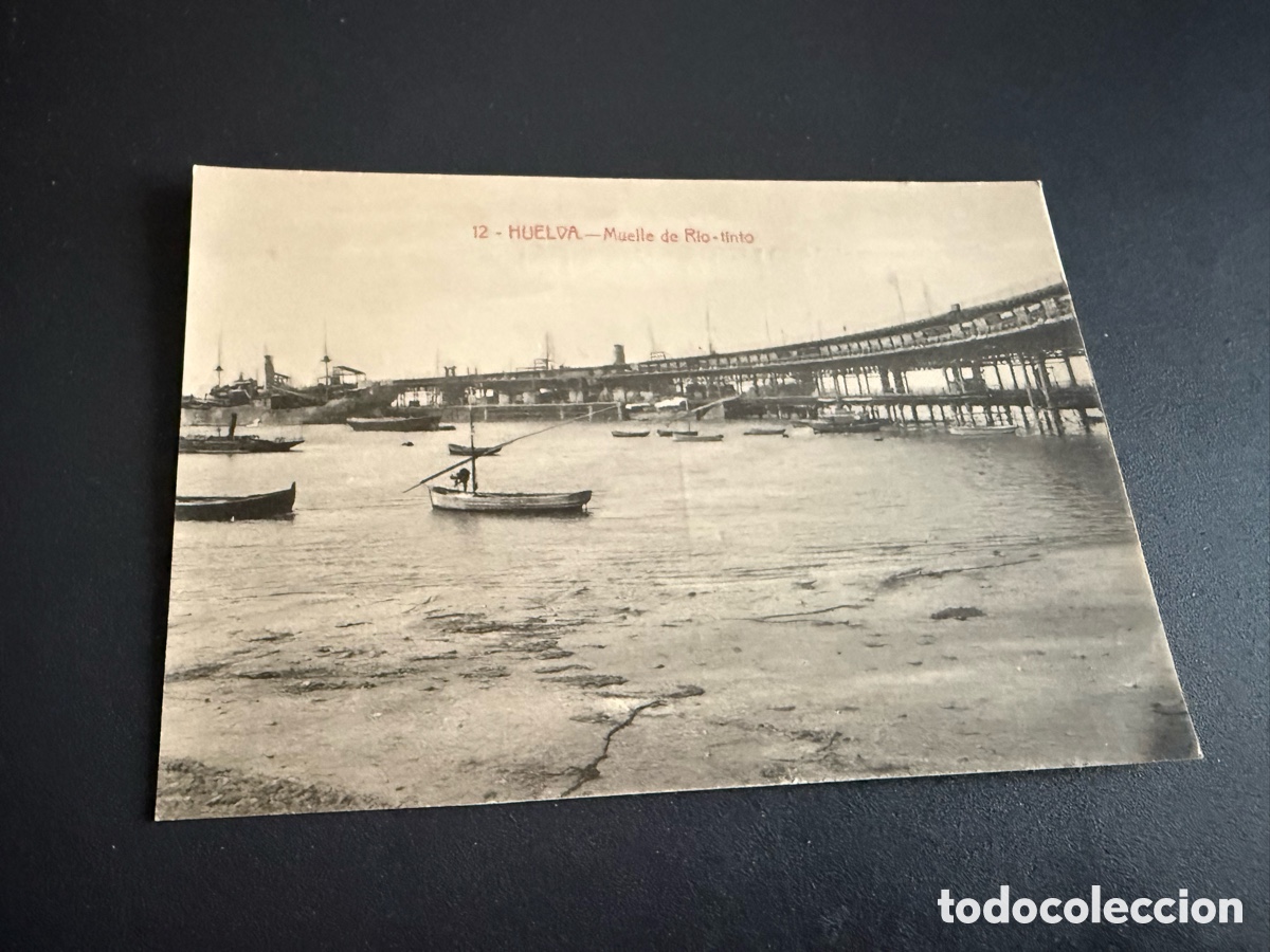 Postales: Postal. HUELVA. 12- Muelle de R&iacute;o -Tinto
