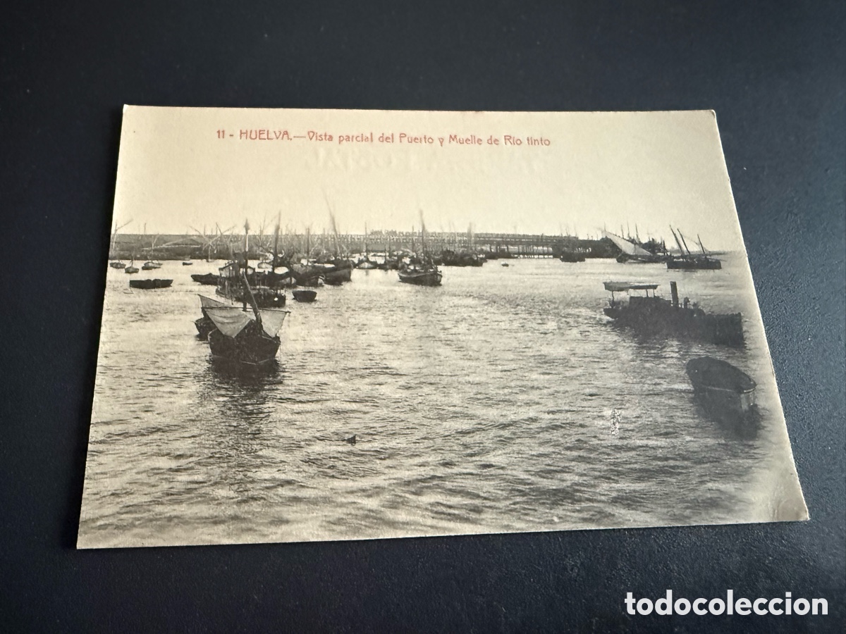 Postales: Postal HUELVA. 11- Vista Parcial y Muelle de R&iacute;o Tinto