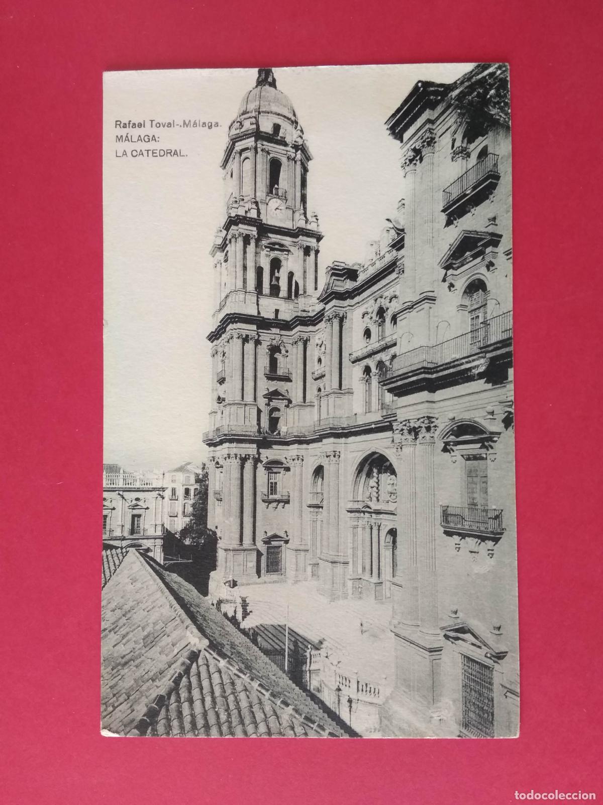 Postales: ANTOGUA TARJETA POSTAL MALAGA RAFAEL TOVAL LA CATEDRAL