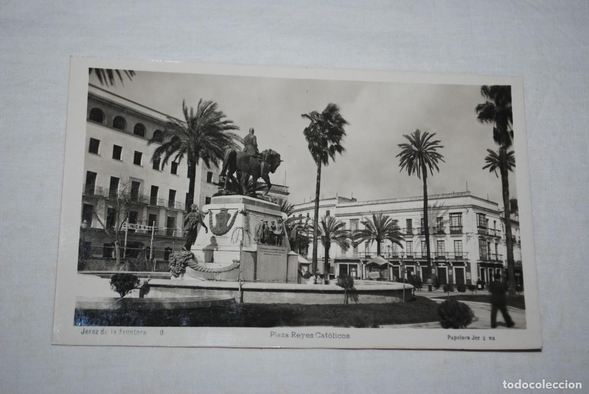 Postales: JEREZ DE LA FRONTERA , PLAZA REYES CATOLICOS .