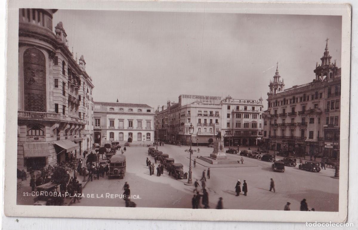 Postales: 22 C&oacute;rdoba. Plaza de la Rep&uacute;blica. Acabado fotogr&aacute;fico. Sin circular.