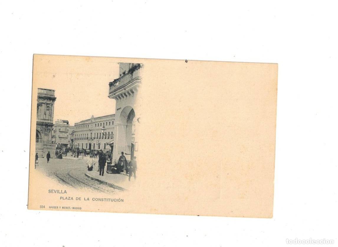 Postales: SEVILLA. 334 HAUSER Y MENET. PLAZA CONSTITUCI&Oacute;N