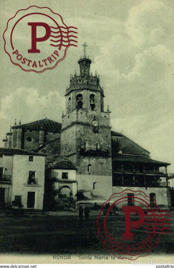 Postcards: M&Aacute;LAGA. RONDA. SANTA MARIA LA MAYOR.