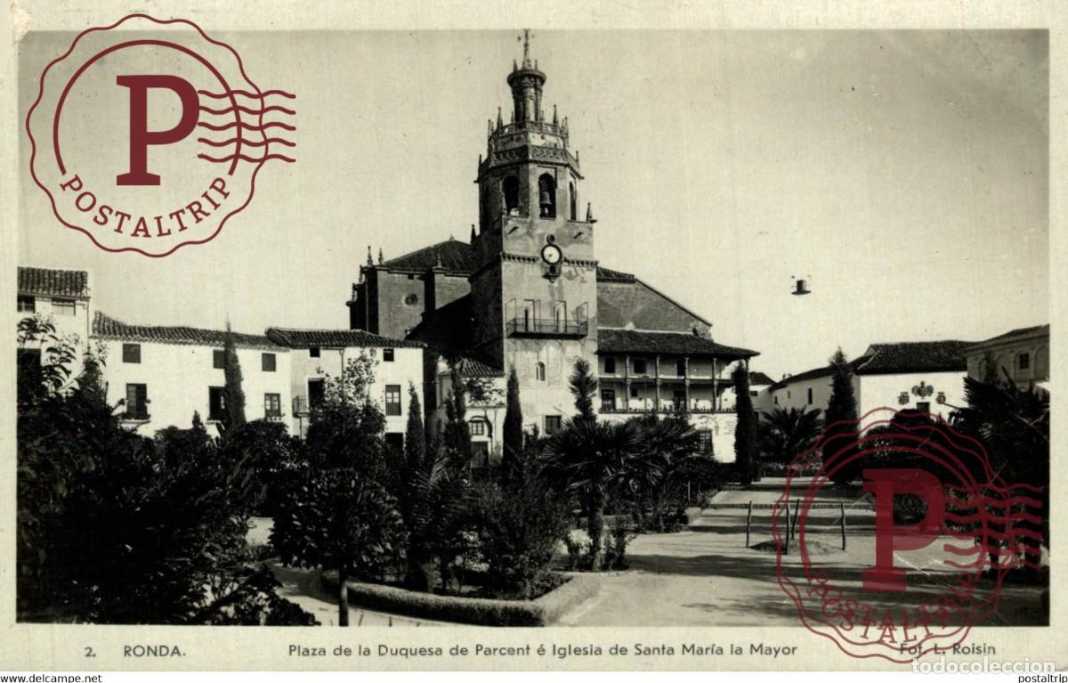 Postkarten: M&Aacute;LAGA. RONDA. PLAZA DE LA DUQUESA DE PARCENT E IGLESIA DE SANTA MARIA LA MAYOR.
