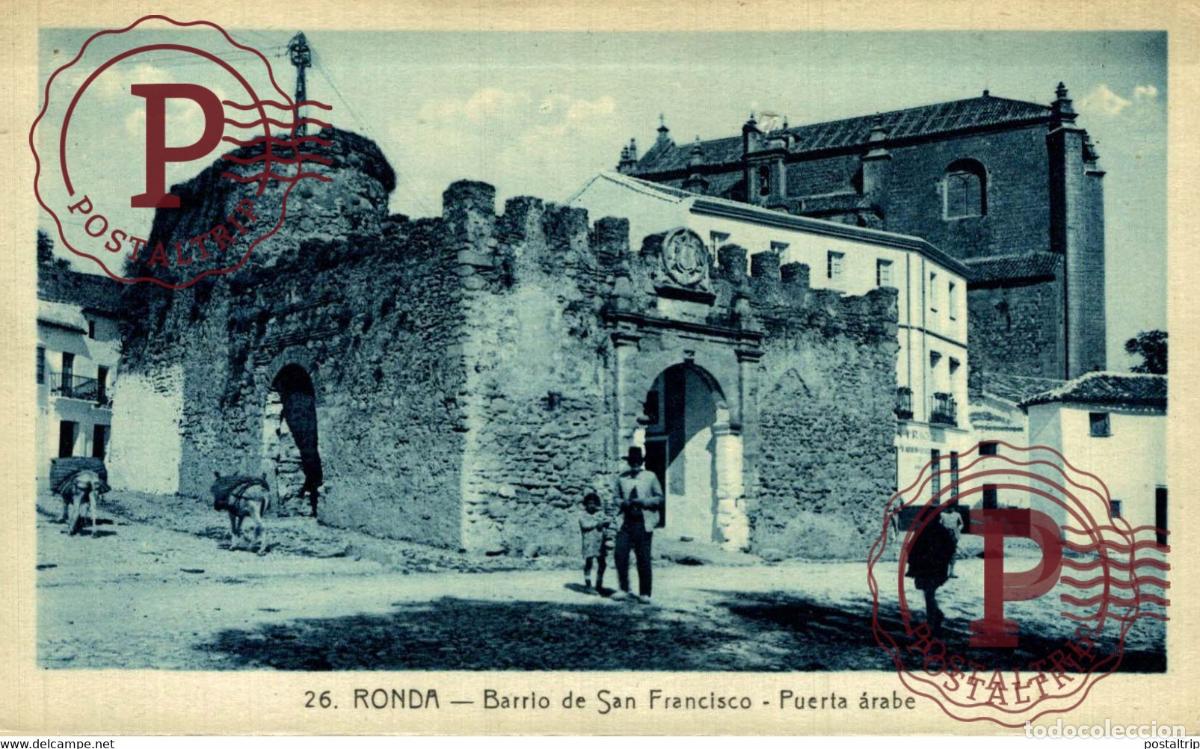 Cartes Postales: M&Aacute;LAGA. RONDA. BARRIO DE SAN FRANCISCO. PUERTA ARABE.