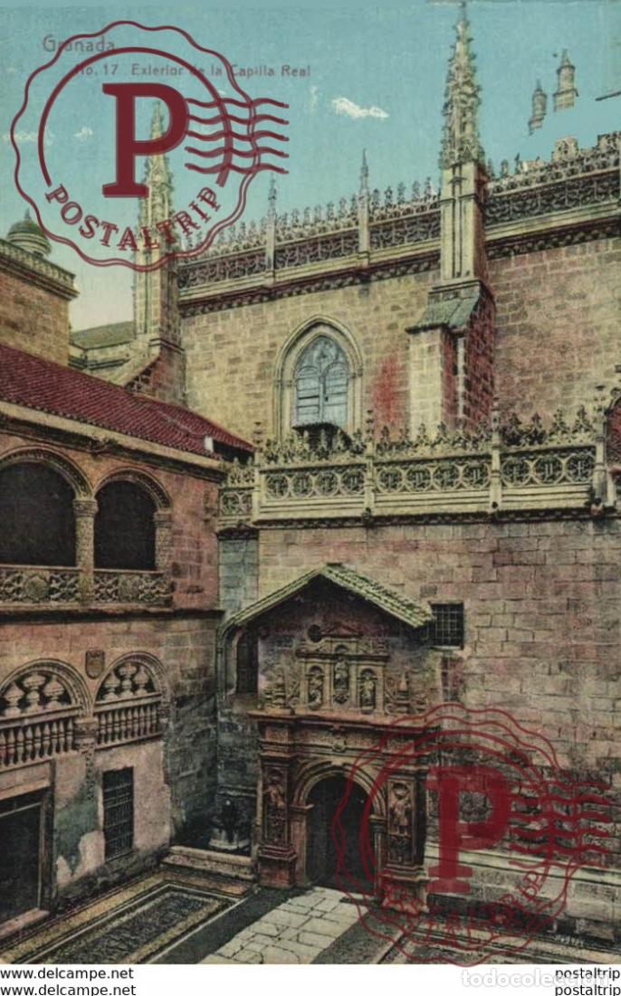 Cartes Postales: GRANADA. EXTERIOR DE LA CAPILLA REAL