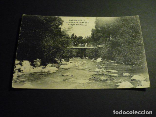Postales: BALNEARIOS DE ALHAMA DE GRANADA PUENTE DEL PARQUE