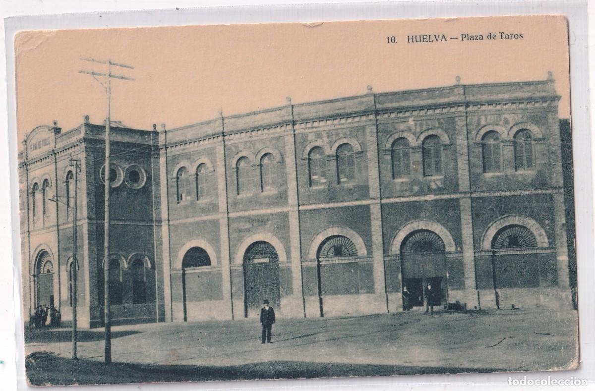 Postales: 10 Huelva. Plaza de toros. Colecci&oacute;n R. Buend&iacute;a. Huecograbado Mumbr&uacute;. Barcelona. Sin circular.
