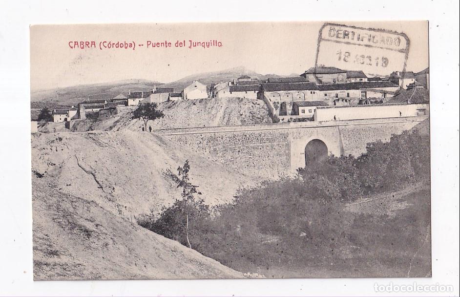 Postales: POSTAL. CABRA. PUENTE DEL JUNQUILLO. C&Oacute;RDOBA. CIRCULADA EN 1919