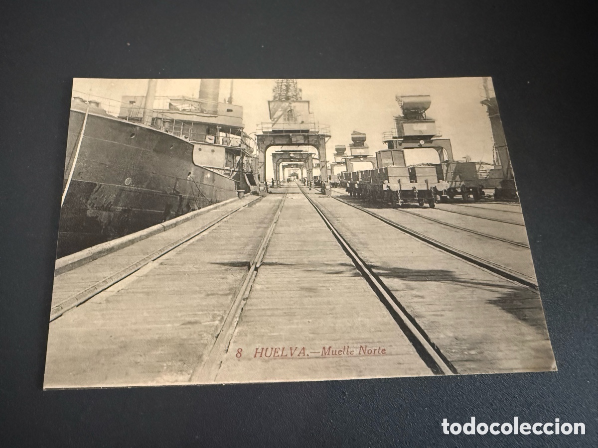 Postales: Postal. HUELVA. MUELLE NORTE