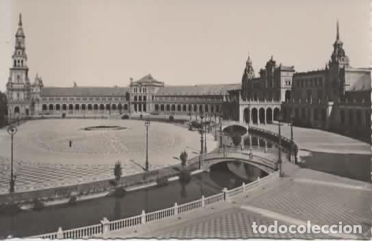 Postales: SEVILLA SIN ESCRIBIR PLAZA DE ESPA&Ntilde;A