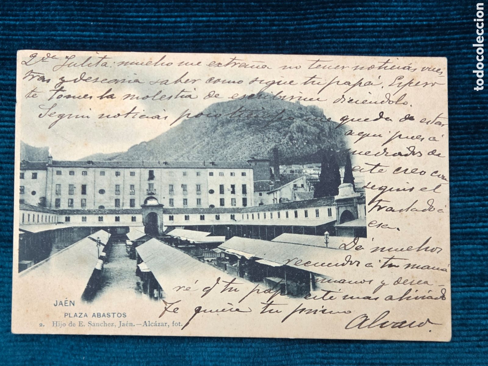 Postales: JA&Eacute;N PLAZA DE ABASTOS 1904 . Hijo de E. S&aacute;nchez, Alc&aacute;zar fot.