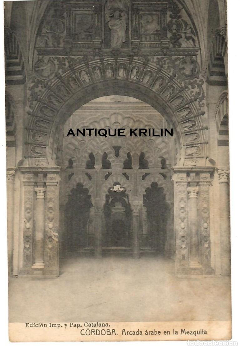 Postales: CORDOBA / ARCADA ARABE DE LA MEZQUITA / EDI. IMP. Y PAP . CATALANA / FRANQUEADA