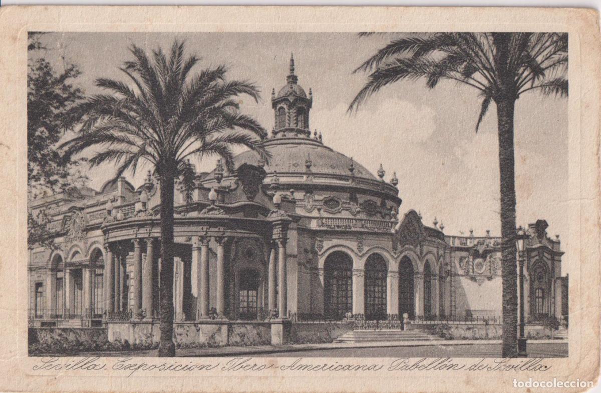 Postales: SEVILLA, EXPOSICI&Oacute;N IBERO-AMERICANA, PABELL&Oacute;N SEVILLA - R.Y.R. - ESCRITA 1955