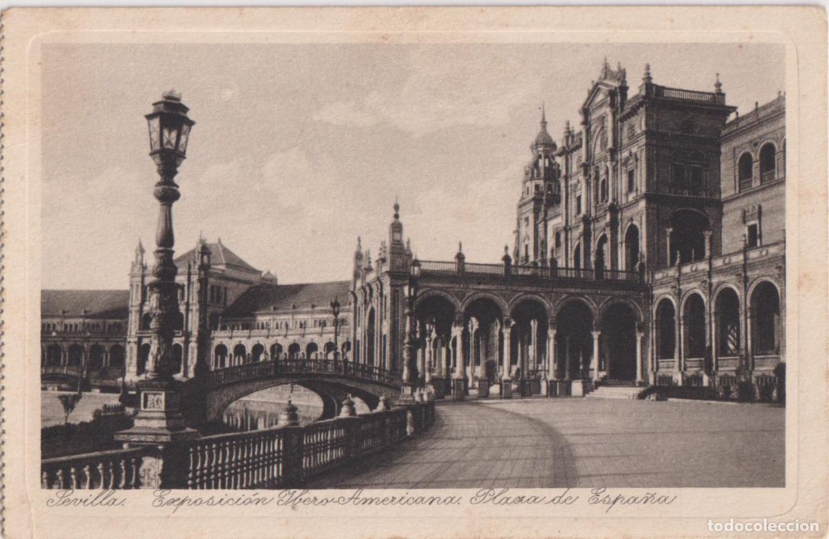Postales: SEVILLA, EXPOSICI&Oacute;N IBERO-AMERICANA, PLAZA DE ESPA&Ntilde;A - R.Y.R. - ESCRITA 1954