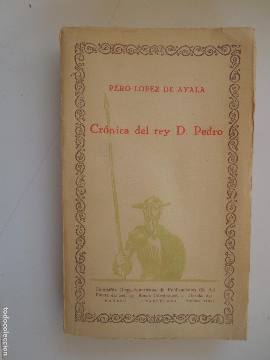 Postales: CR&Oacute;NICA DEL REY D. PEDRO - PERO L&Oacute;PEZ DE AYALA - CIAP 193..