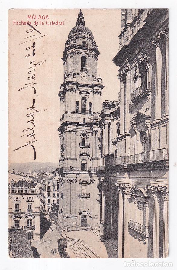 Postales: POSTAL. M&Aacute;LAGA. FACHADA DE LA CATEDRAL. CIRCULADA EN 1910