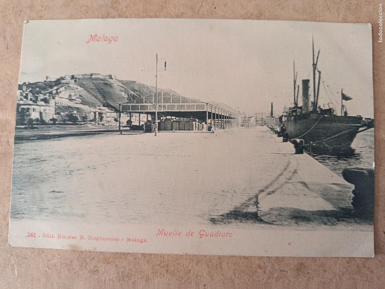 Postales: MALAGA. N&ordm; 242. MUELLE DE GUADIARA. ED. NICOLAS B. NOGUEROLES. DORSO SIN DIVIDIR.
