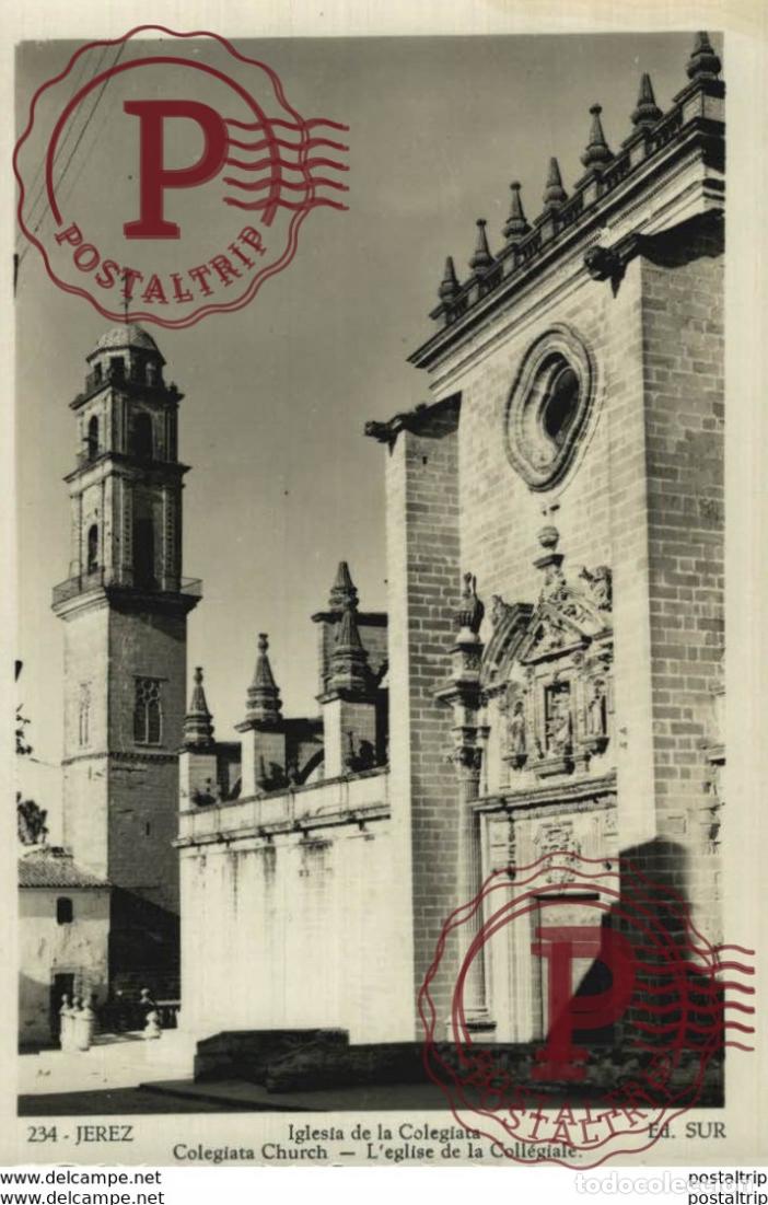 Postales: JEREZ- IGLESIA DE LA COLEGIATA. C&Aacute;DIZ ANDALUC&Iacute;A ESPA&Ntilde;A ESPAGNE