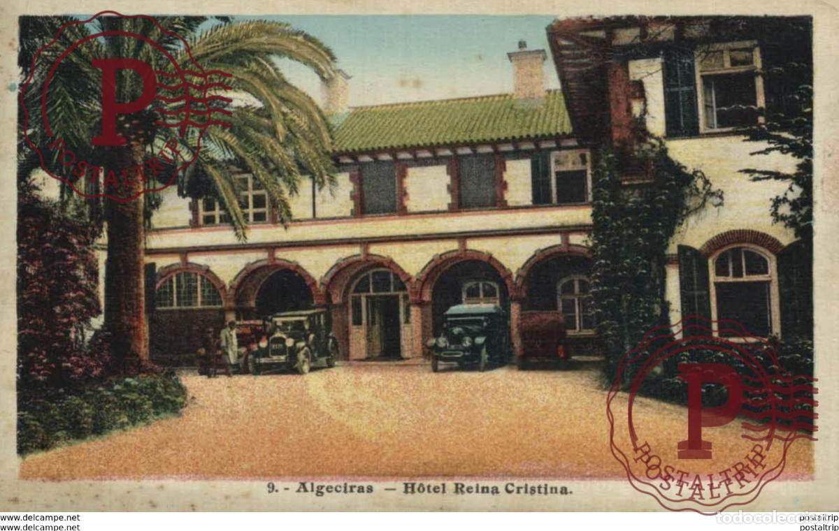 Postales: ALGECIRAS- HOTEL REINA CRISTINA. C&Aacute;DIZ ANDALUC&Iacute;A ESPA&Ntilde;A ESPAGNE