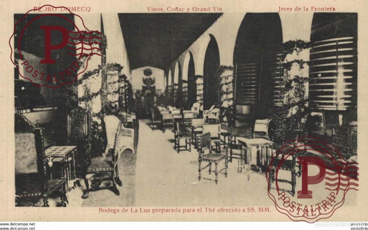 Postales: PEDRO DOMECO- JEREZ DE LA FRONTERA- BODEGA DE LA LUZ PREPARADA PARA EL TH&Eacute; OFRECIDO SS.MM C&Aacute;DIZ ANDA