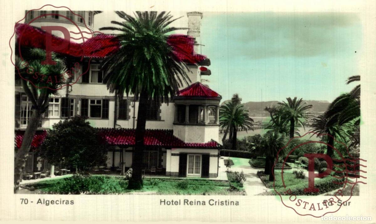 Postales: CADIZ. ALGECIRAS. HOTEL REINA CRISTINA.