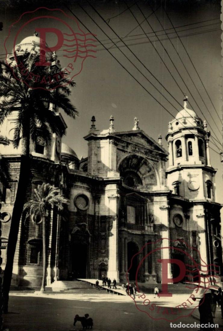 Postales: CADIZ. Catedral. ANDALUC&Iacute;A ESPA&Ntilde;A ESPAGNE
