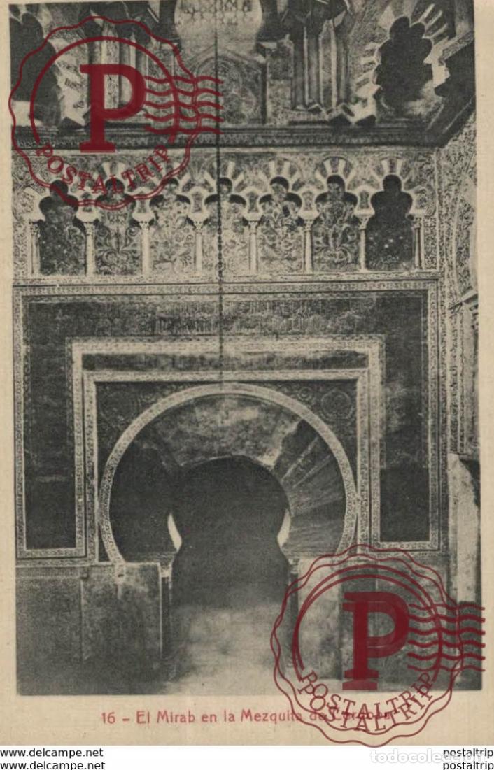 Postcards: C&Oacute;RDOBA- EL MIRAB EN LA MEZQUITA. C&Oacute;RDOBA ANDALUC&Iacute;A ESPA&Ntilde;A ESPAGNE