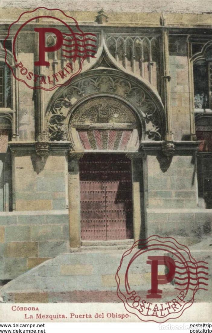Cartoline: C&Oacute;RDOBA- LA MEZQUITA, PUERTA DEL OBISPO. C&Oacute;RDOBA ANDALUC&Iacute;A ESPA&Ntilde;A ESPAGNE