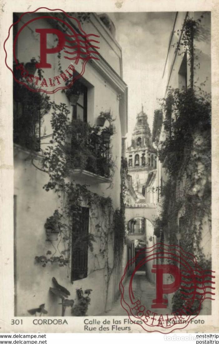 Cartoline: C&Oacute;RDOBA- CALLE DE LAS FLORES RUE DES FLEURS L.ROISIN FOTO. C&Oacute;RDOBA ANDALUC&Iacute;A ESPA&Ntilde;A ESPAGNE