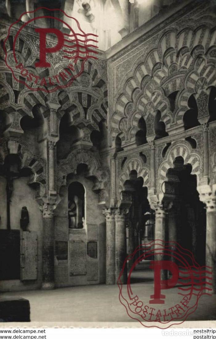 Postales: C&Oacute;RDOBA- MEZQUITA CATEDRAL, CAPILLA DE VILLAVICIOSA. C&Oacute;RDOBA ANDALUC&Iacute;A ESPA&Ntilde;A ESPAGNE