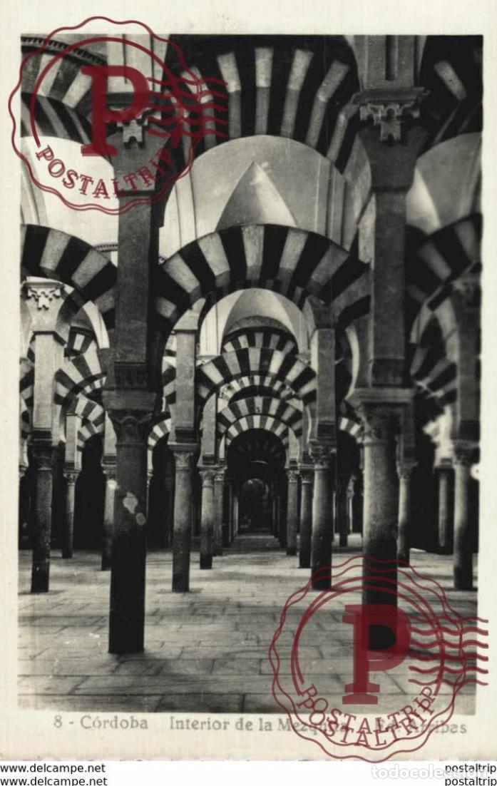 Postales: C&Oacute;RDOBA- INTERIOR DE LA MEZQUITA ED. ARRIBAS. C&Oacute;RDOBA ANDALUC&Iacute;A ESPA&Ntilde;A ESPAGNE