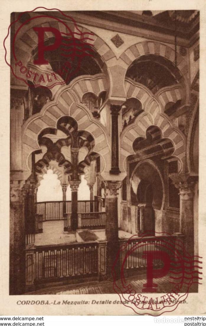 Postales: C&Oacute;RDOBA- LA MEZQUITA: UN DETALLE DESDE LA CAPILLA DEL MIRAB. C&Oacute;RDOBA ANDALUC&Iacute;A ESPA&Ntilde;A ESPAGNE