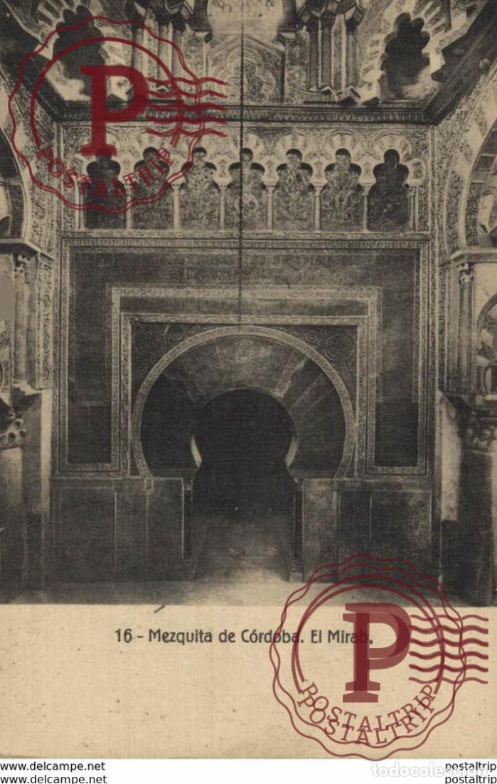 Postales: C&Oacute;RDOBA- MEZQUITA DE C&Oacute;RDOBA, EL MIRAB . C&Oacute;RDOBA ANDALUC&Iacute;A ESPA&Ntilde;A ESPAGNE