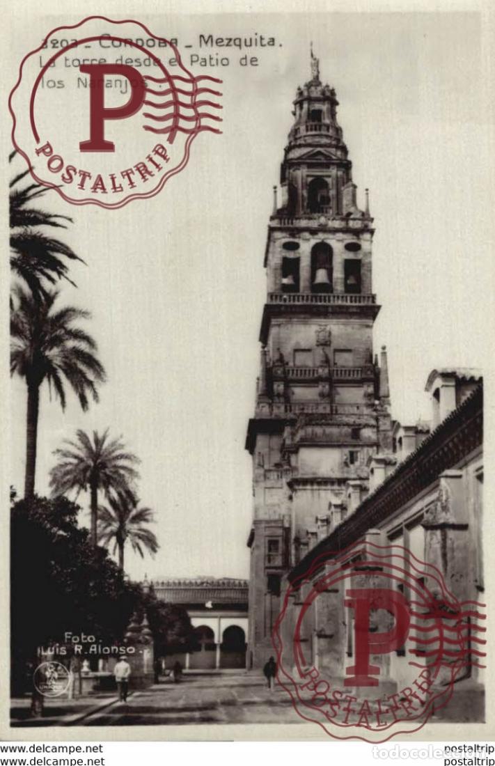 Postales: C&Oacute;RDOBA- MEZQUITA, TORRE DESDE EL PATIO DE LOS NARANJOS . C&Oacute;RDOBA ANDALUC&Iacute;A ESPA&Ntilde;A ESPAGNE