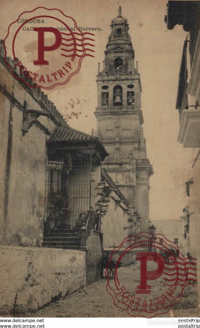 Postales: C&Oacute;RDOBA- CALLE DEL CARDENAL HERRERO. C&Oacute;RDOBA ANDALUC&Iacute;A ESPA&Ntilde;A ESPAGNE