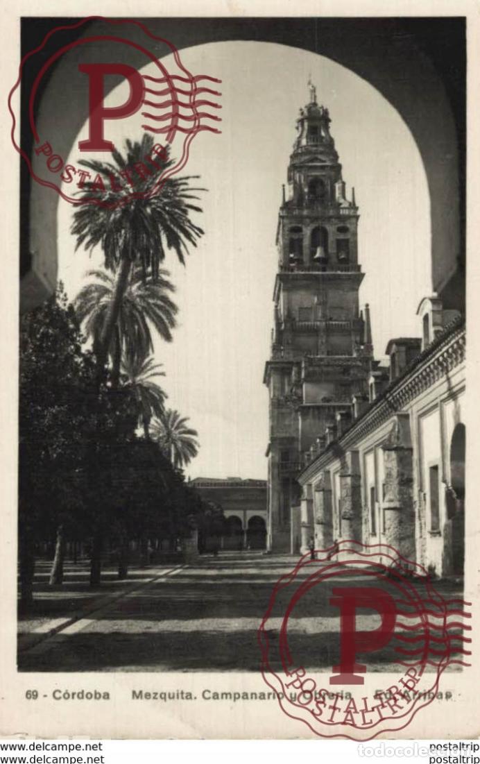 Postales: C&Oacute;RDOBA- MEZQUITA, CAMPANARIO Y OBRERIA. C&Oacute;RDOBA ANDALUC&Iacute;A ESPA&Ntilde;A ESPAGNE