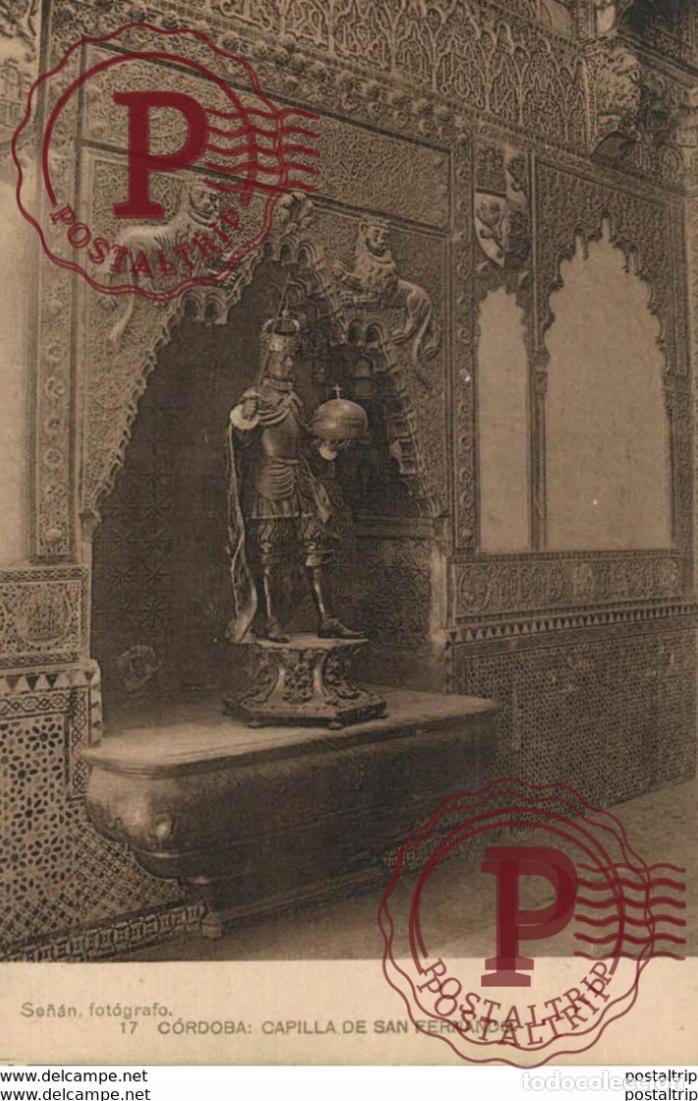 Postales: C&Oacute;RDOBA- CAPILLA DE SAN FERNANDO. C&Oacute;RDOBA ANDALUC&Iacute;A ESPA&Ntilde;A ESPAGNE