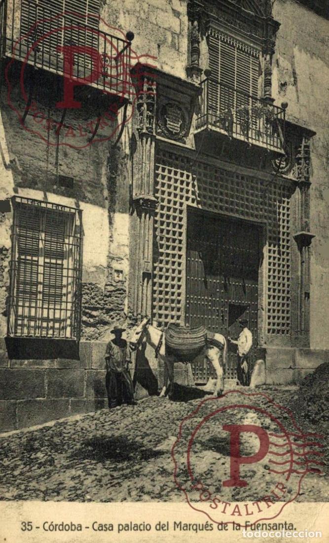 Postcards: CORDOBA - CASA PALACIO DEL MARQUES DE LA FUENSANTA