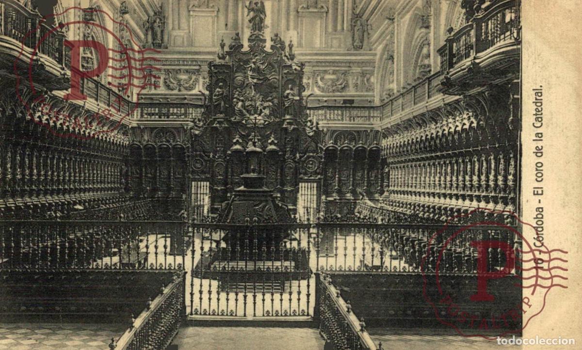 Postales: C&Oacute;RDOBA. El Coro De La Catedral. ANDALUC&Iacute;A ESPA&Ntilde;A ESPAGNE
