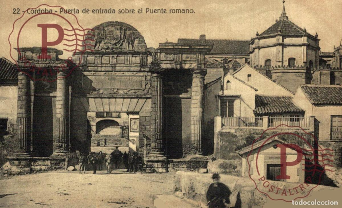 Postales: C&Oacute;RDOBA. Puerta De Entrada Sobre El Puente Romano. ANDALUC&Iacute;A ESPA&Ntilde;A ESPAGNE