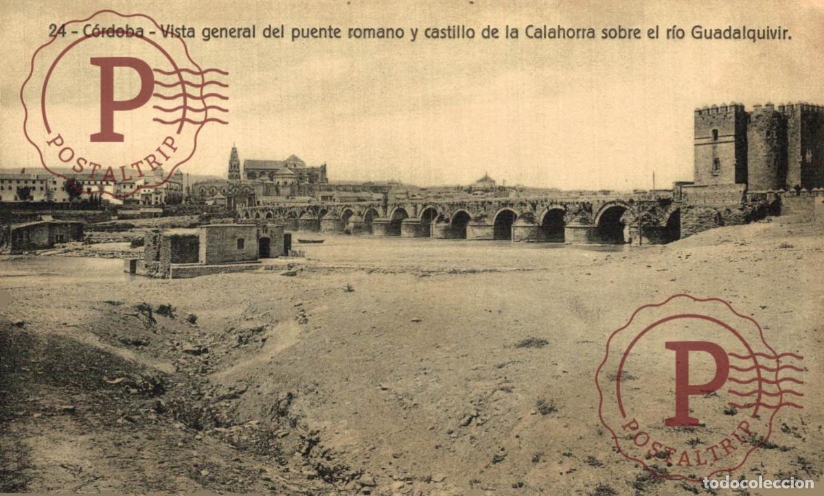 Postales: C&Oacute;RDOBA. Vista General Del Puente Romano Y Castillo De La Calahorra Sobre El R&iacute;o Guadalquivir. ANDAL