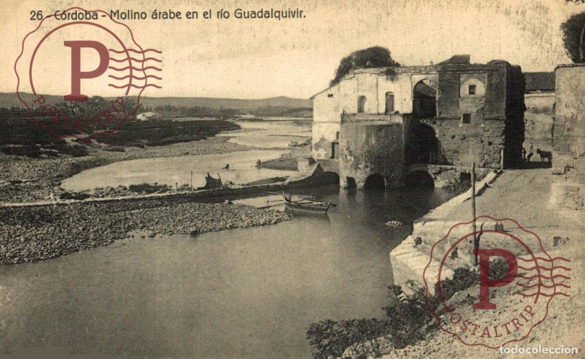 Postales: C&Oacute;RDOBA. Molino &Aacute;rabe En El R&iacute;o Guadalquivir. ANDALUC&Iacute;A ESPA&Ntilde;A ESPAGNE