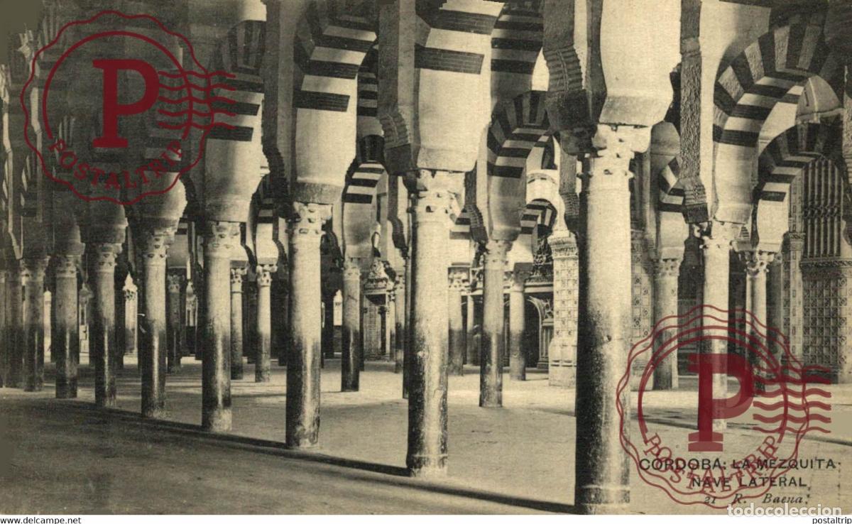 Postcards: C&Oacute;RDOBA LA MEZQUITA, NAVE LATERAL R. BAENA ANDALUC&Iacute;A ESPA&Ntilde;A ESPAGNE