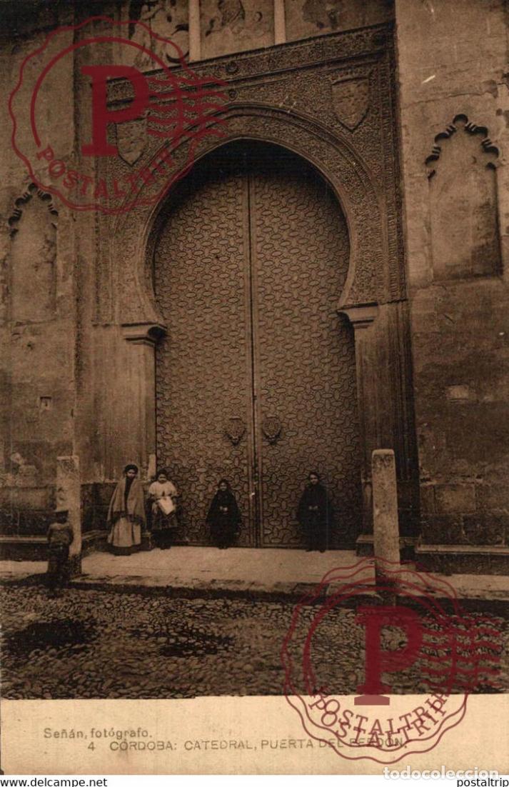 Postcards: C&Oacute;RDOBA CATEDRAL, PUERTA DEL PERD&Oacute;N, SE&Ntilde;&Aacute;N FOT&Oacute;GRAFO ANDALUC&Iacute;A ESPA&Ntilde;A ESPAGNE