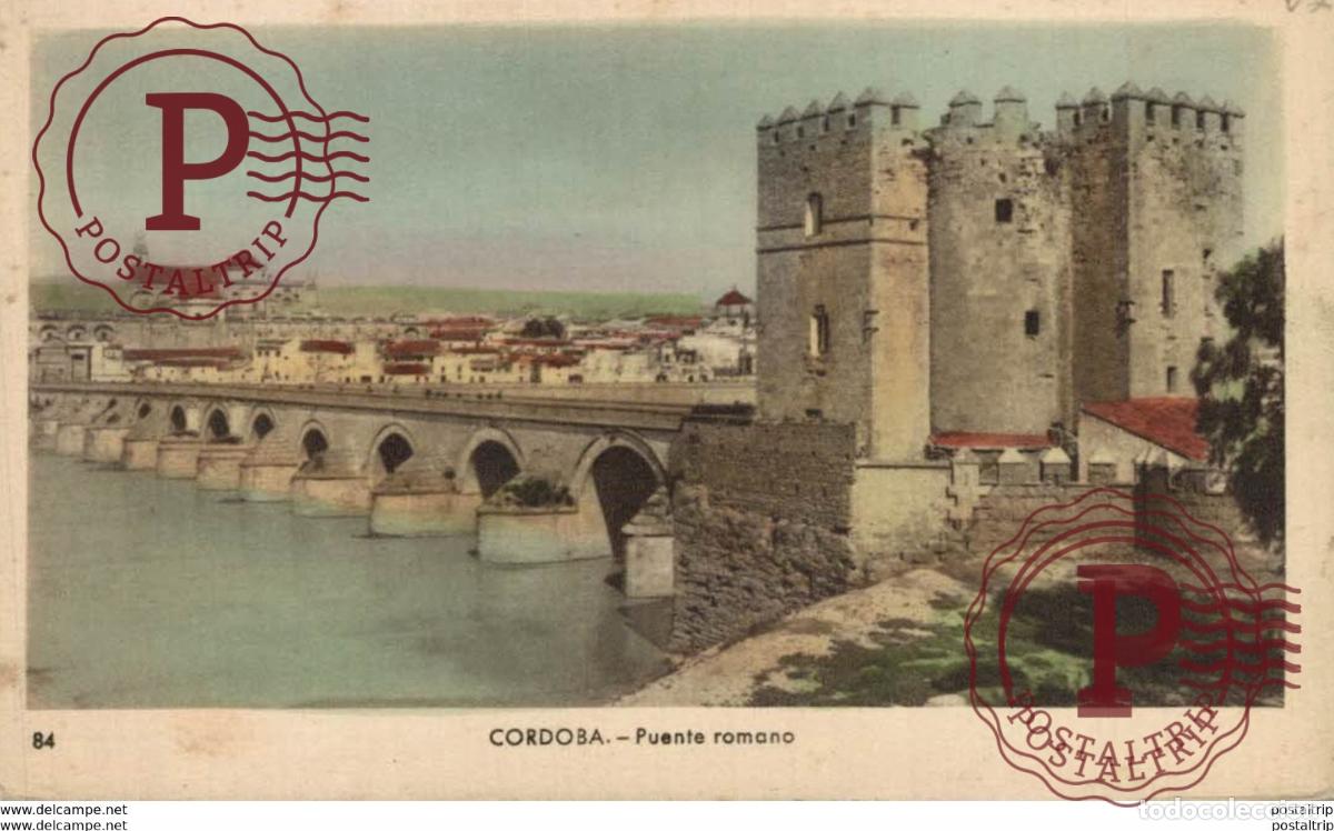 Postales: C&Oacute;RDOBA- PUENTE ROMANO. C&Oacute;RDOBA ANDALUCIA ESPA&Ntilde;A ESPAGNE