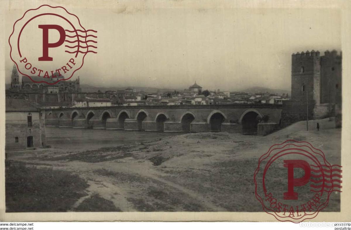 Postales: C&Oacute;RDOBA- EL PUENTE SOBRE EL GUADALQUIVIR, OBRA DE ROMANOS RECOMPUESTA POR MOROS. C&Oacute;RDOBA ANDALUCIA E