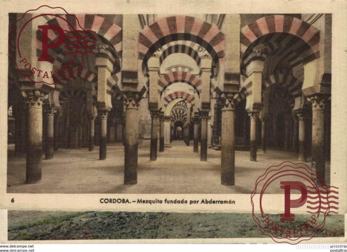 Postais: C&Oacute;RDOBA- MEZQUITA FUNDADA POR ABDERRAM&Aacute;N. C&Oacute;RDOBA ANDALUCIA ESPA&Ntilde;A ESPAGNE