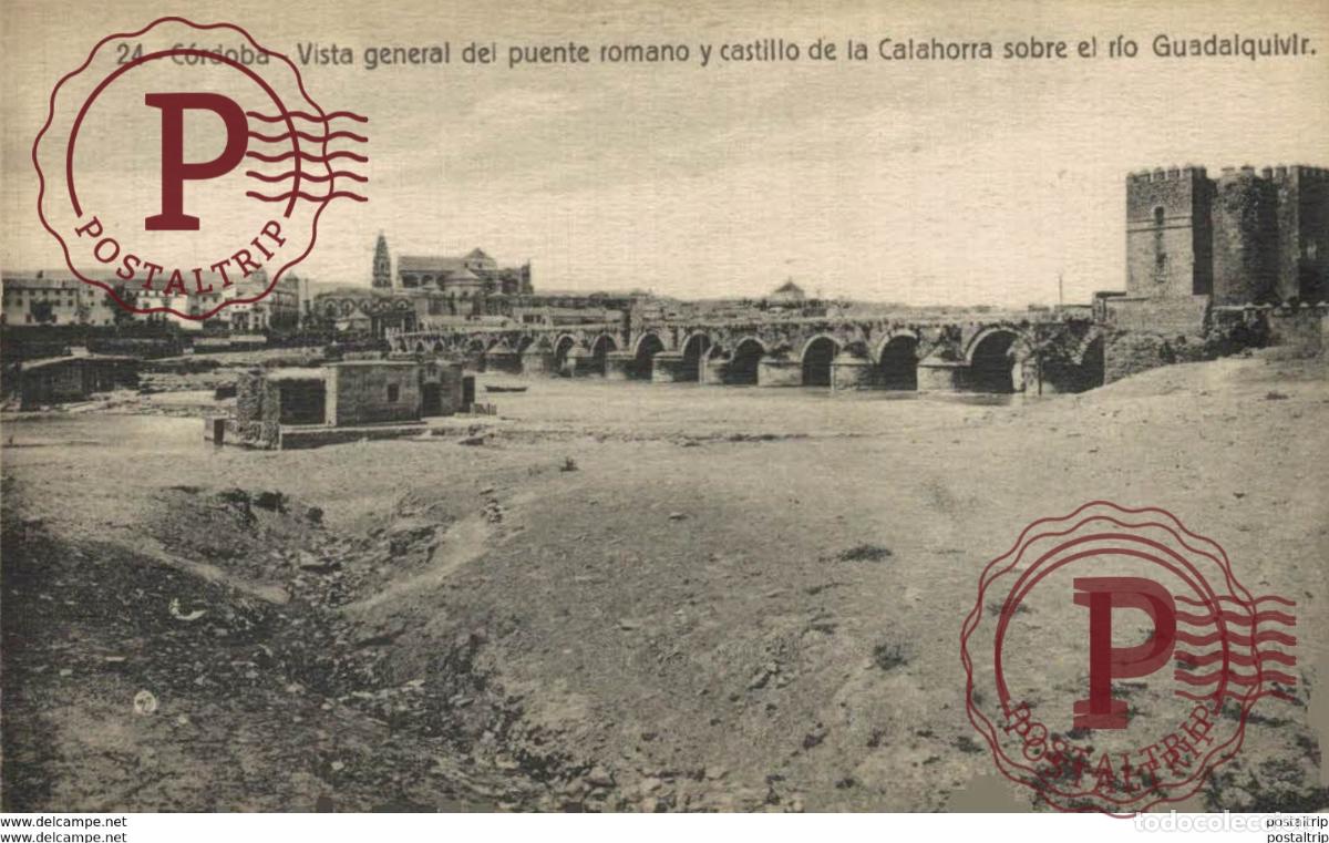 Postales: C&Oacute;RDOBA- VISTA GENERAL DEL PUENTE ROMANO Y CASTILLO DE LA CALAHORRA SOBRE GUADALQUIVIR. C&Oacute;RDOBA ANDA